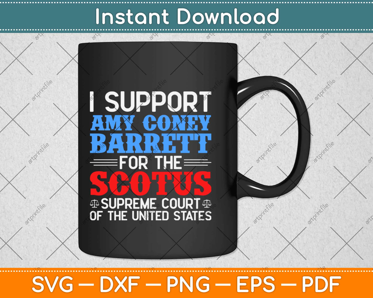 I Support Amy Coney Barrett For The Scotus Svg Design Cricut Printable Cutting Files