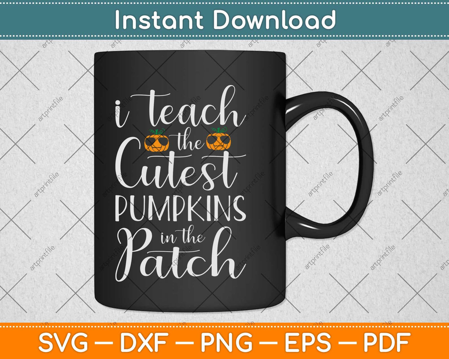 I Teach The Cutest Pumpkins In The Patch Teacher Fall Season Svg Png Dxf File