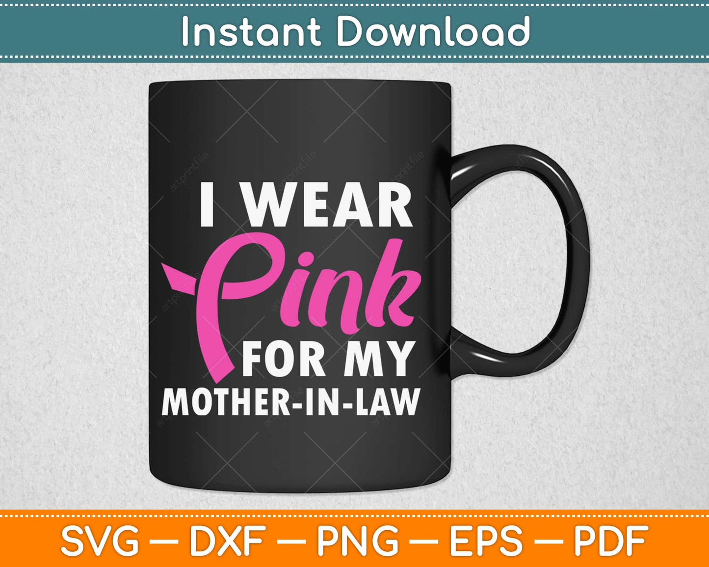 I Wear Pink For My Mother In Law Breast Cancer Awareness Svg Design Cricut Cut File