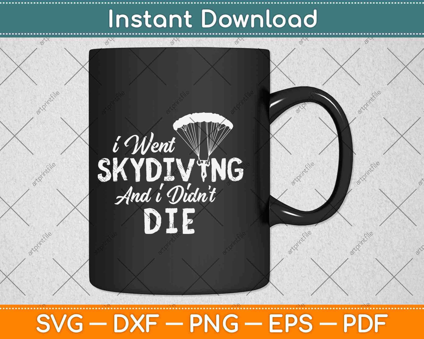 I Went Skydiving And Didn't Die First Time Skydiving Svg Design