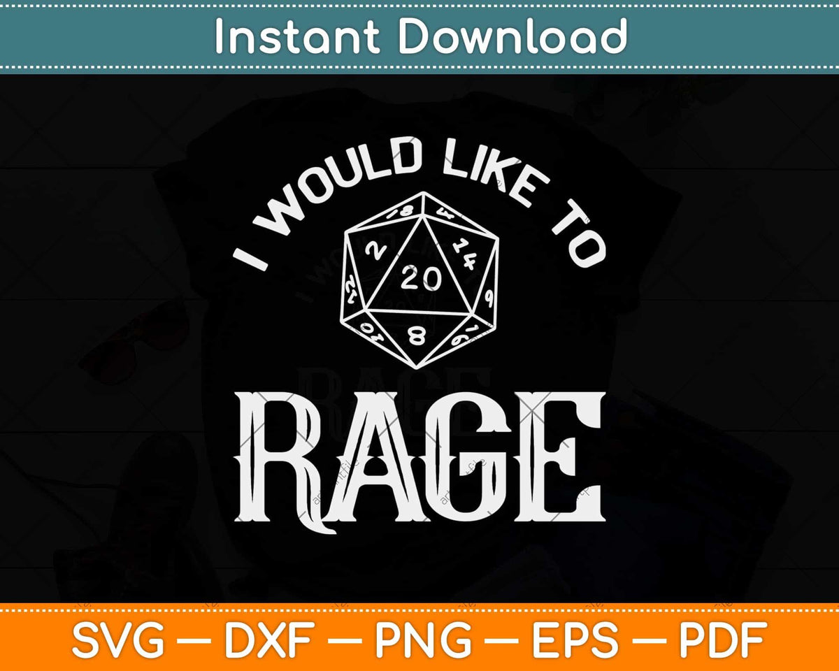 I Would Like To Rage Barbarian DM RPG Dice Game Funny Svg Png Dxf File –  artprintfile