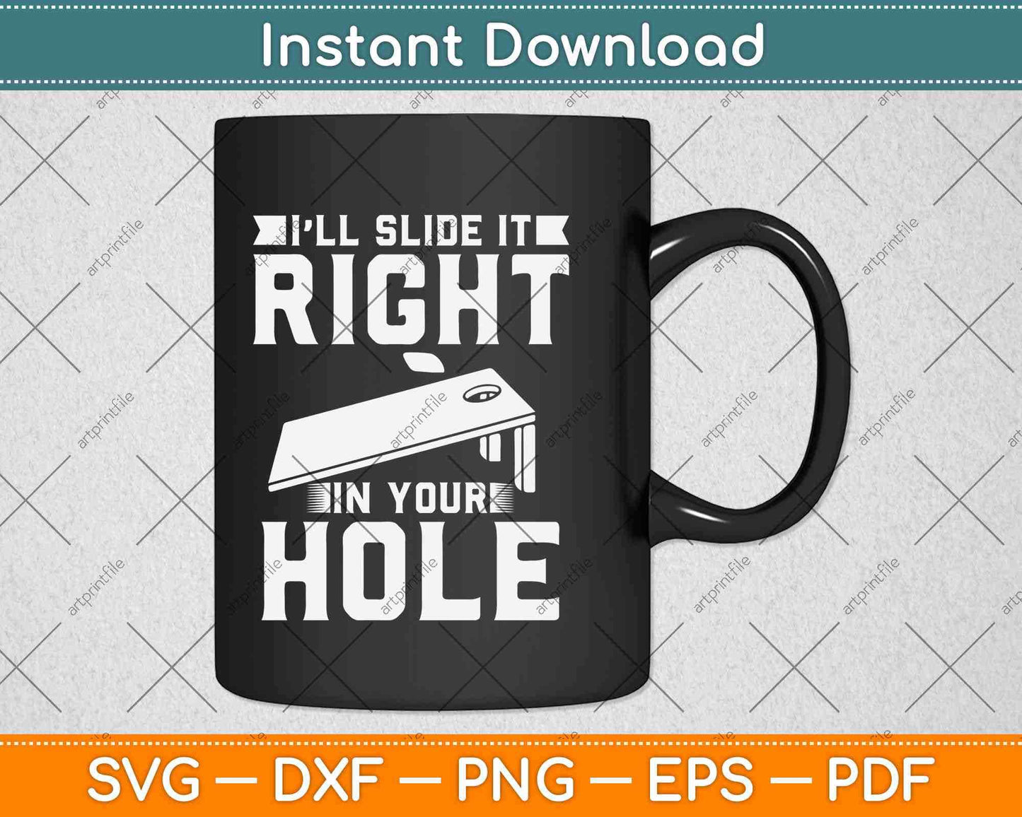 I'll Slide It Right In Your Hole Cornhole Game Svg Design Cricut Cutting Files
