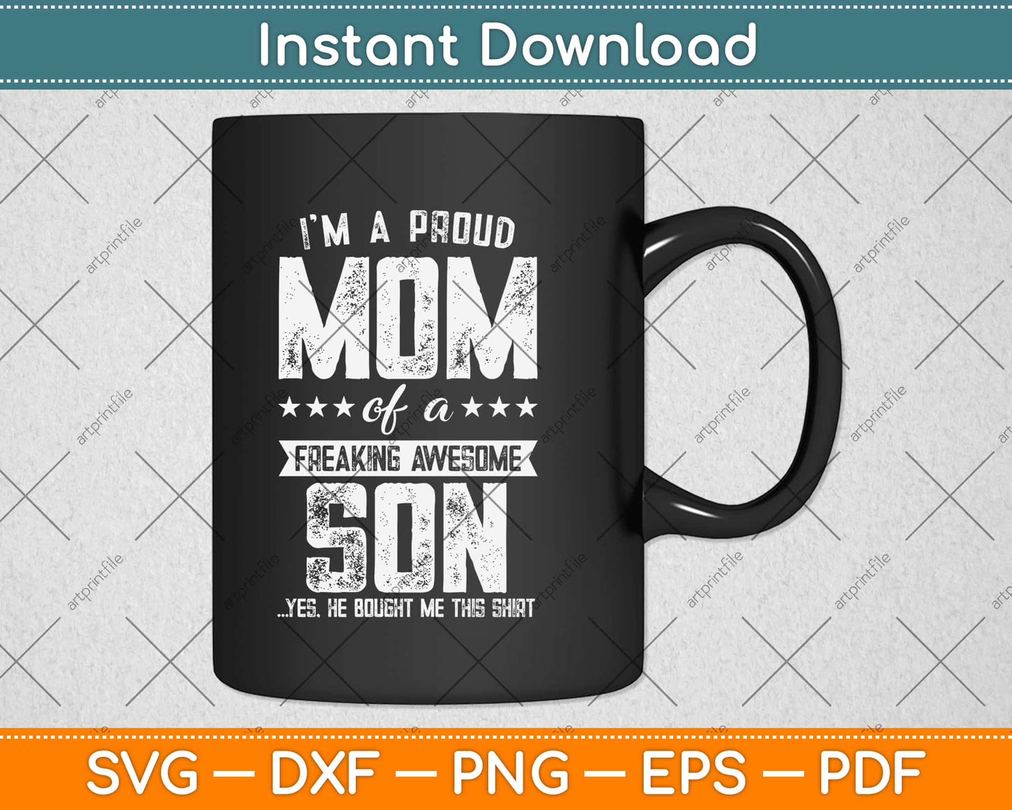 I'm A Proud Mom Gift From Son To Mom Funny Mothers Day Svg Design