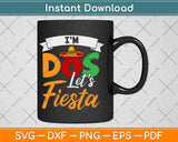 I'm Dos Let’s Fiesta Taco Twosday 2nd Birthday Svg Png Dxf Digital Cutting File