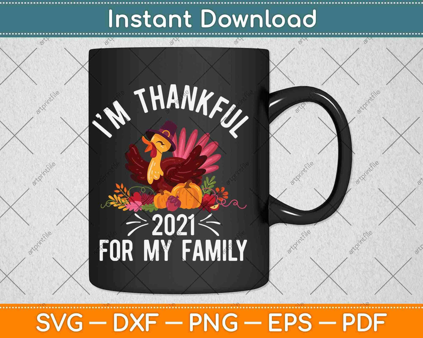 I'm Thankful For My Family Thanksgiving Svg Design Cricut Printable Cutting Files