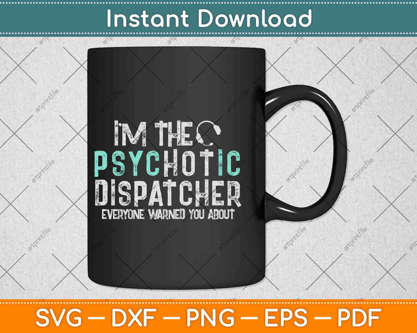 I'm The Hot Psychotic Dispatcher Warning Funny Dispatch Svg Design