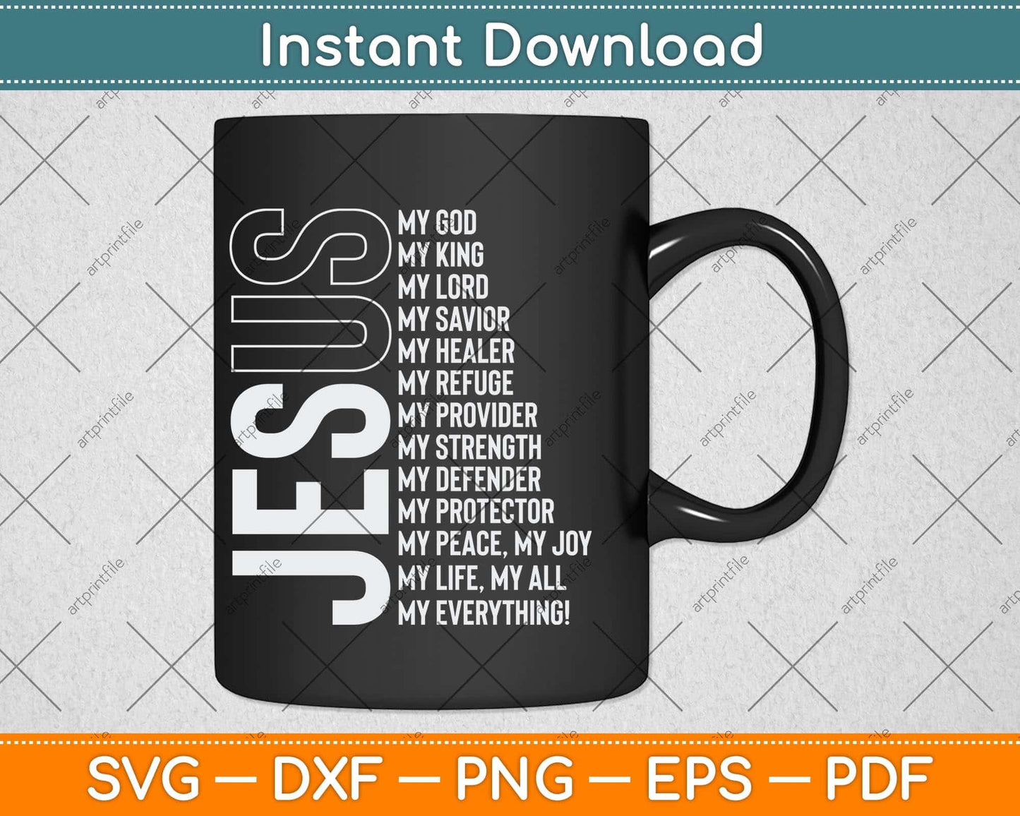 Jesus Is My All My Everything My God Lord Savior Svg Png Dxf Digital Cutting File