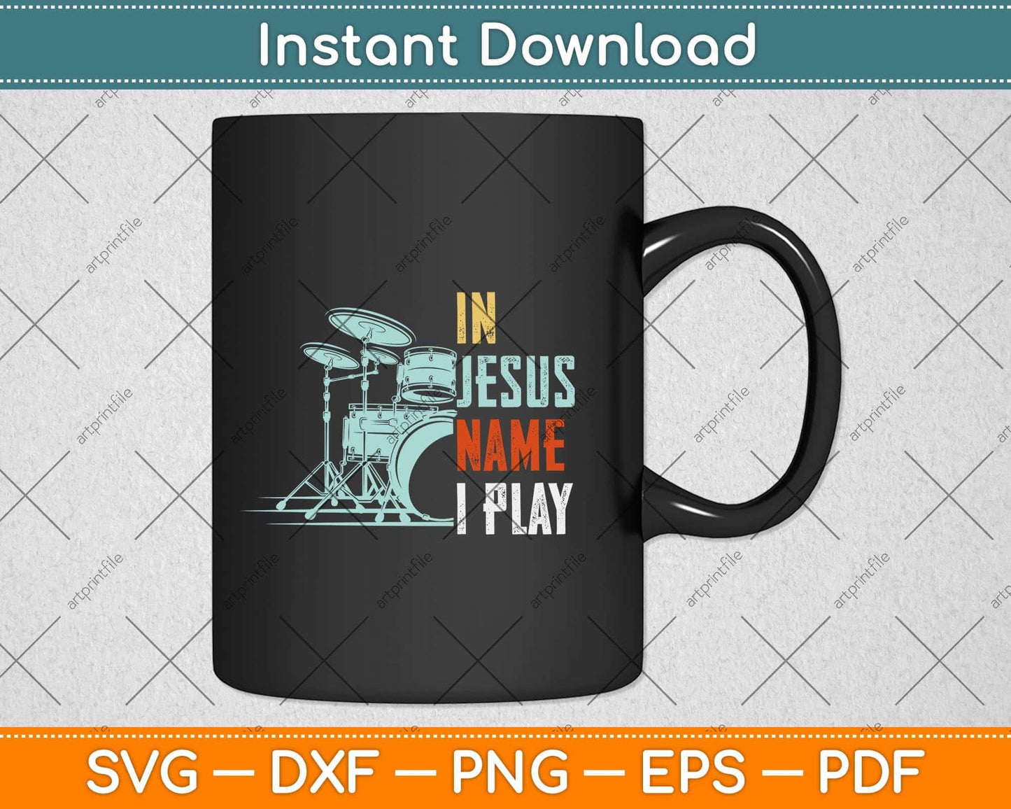 Jesus Name I Play Drums God Drumming Music Christian Drummer Svg Png Cutting File