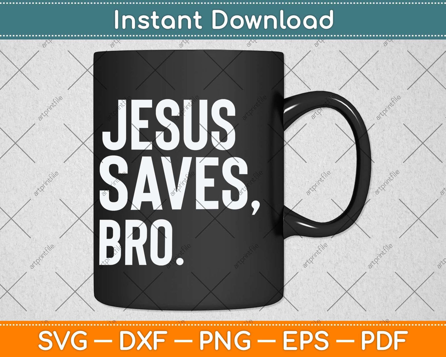 Jesus Saves Bro Cute Unique Christian Svg Png Dxf Digital Cutting File
