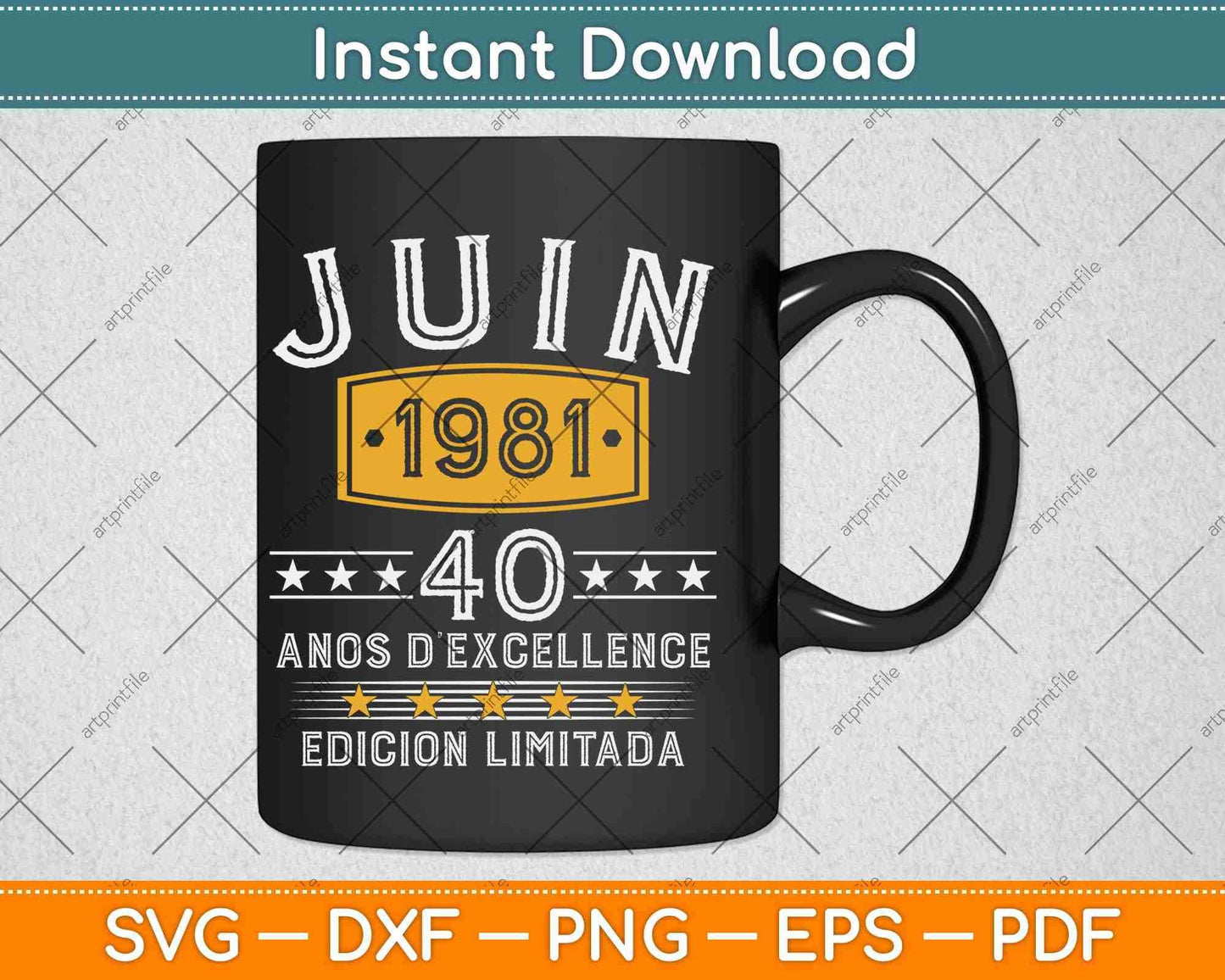 Juin 1981 Vintage 40 Anos D’excellence Edicion Limitada Svg Png Dxf Cutting File