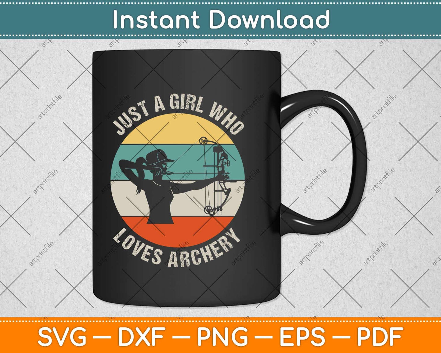 Just A Girl Who Loves Archery Svg Png Dxf Digital Cutting File