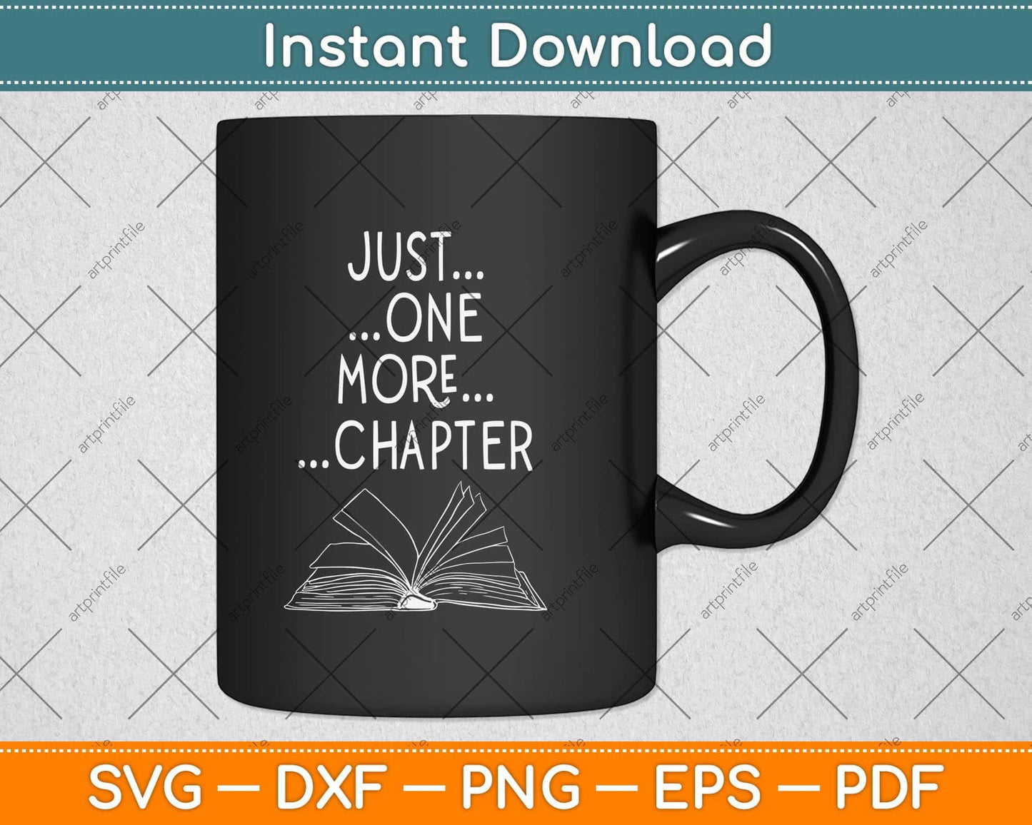 Just One More Chapter Bookworm Reading Books Svg Png Dxf Digital Cutting File