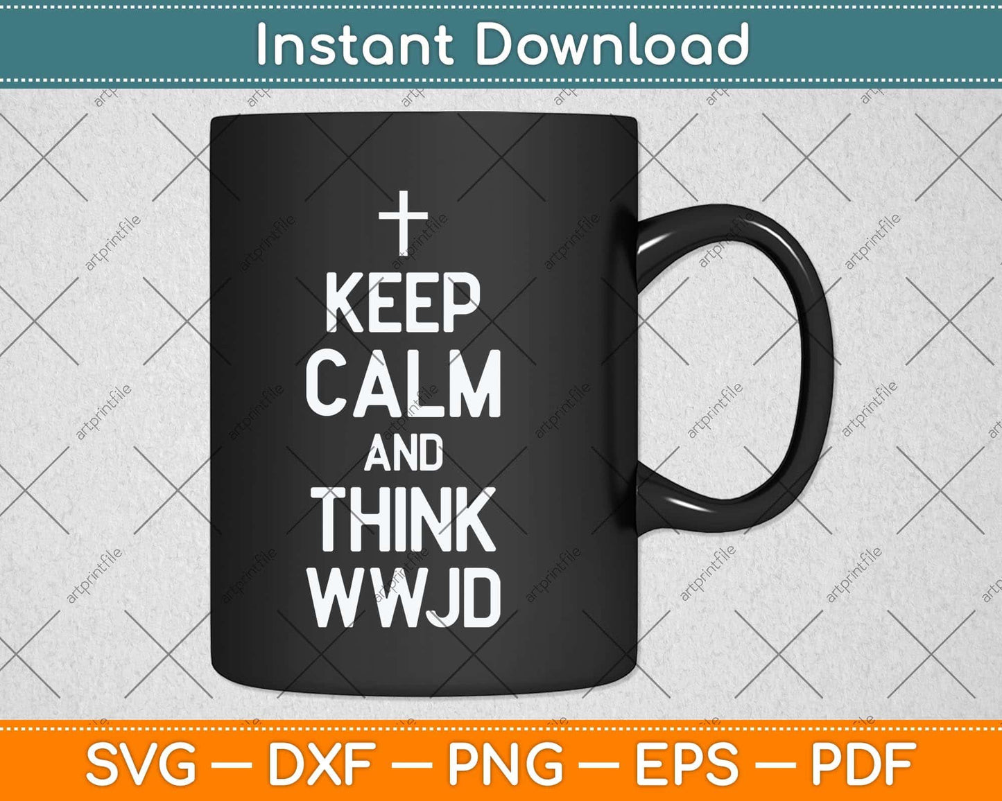 Keep Calm And Think WWJD Funny Jesus Religion Svg Png Dxf Digital Cutting File