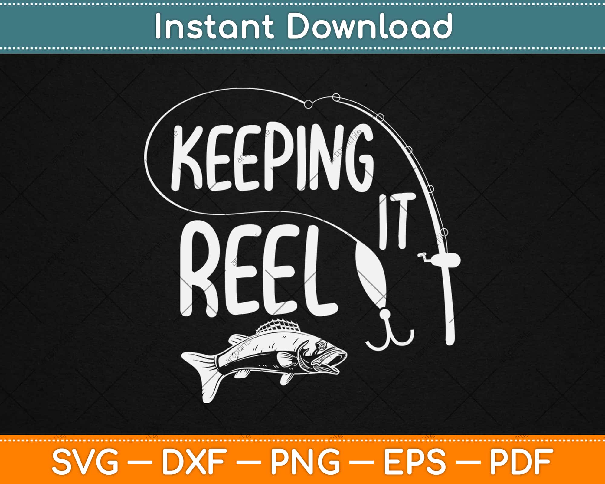 fish reel svg Keeping It Reel Fishing Fathers Day Svg Png Dxf Digital Cutting File Instant Download