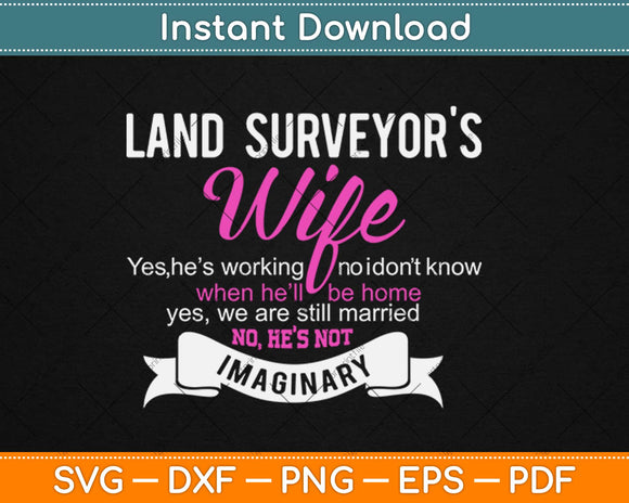 Land Surveyor's Wife Funny Wedding Anniversary Svg Design Cricut Cutting Files