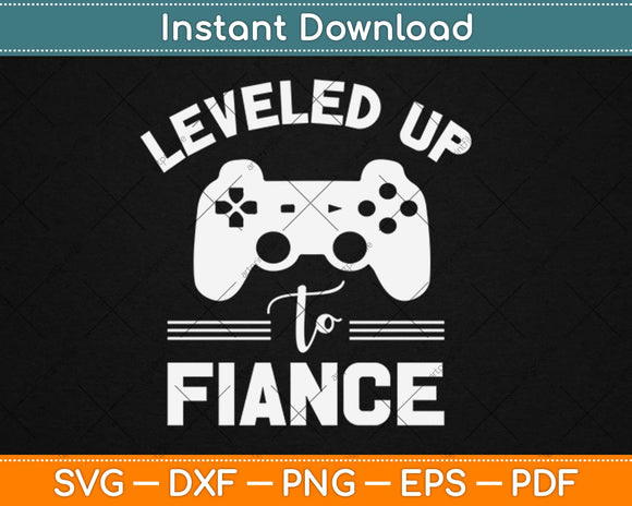 Leveled Up To Fiance Couple Gamers Matching Engagement Svg Png Dxf Cutting Files