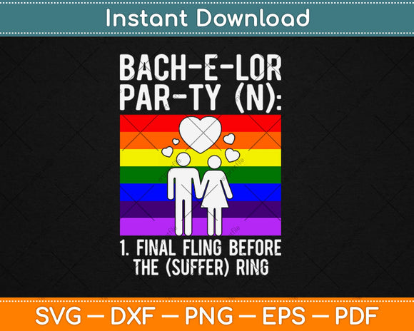 LGBT Pride Gay Bachelor Party Suffering Engagement Svg Design Cricut Cutting Files