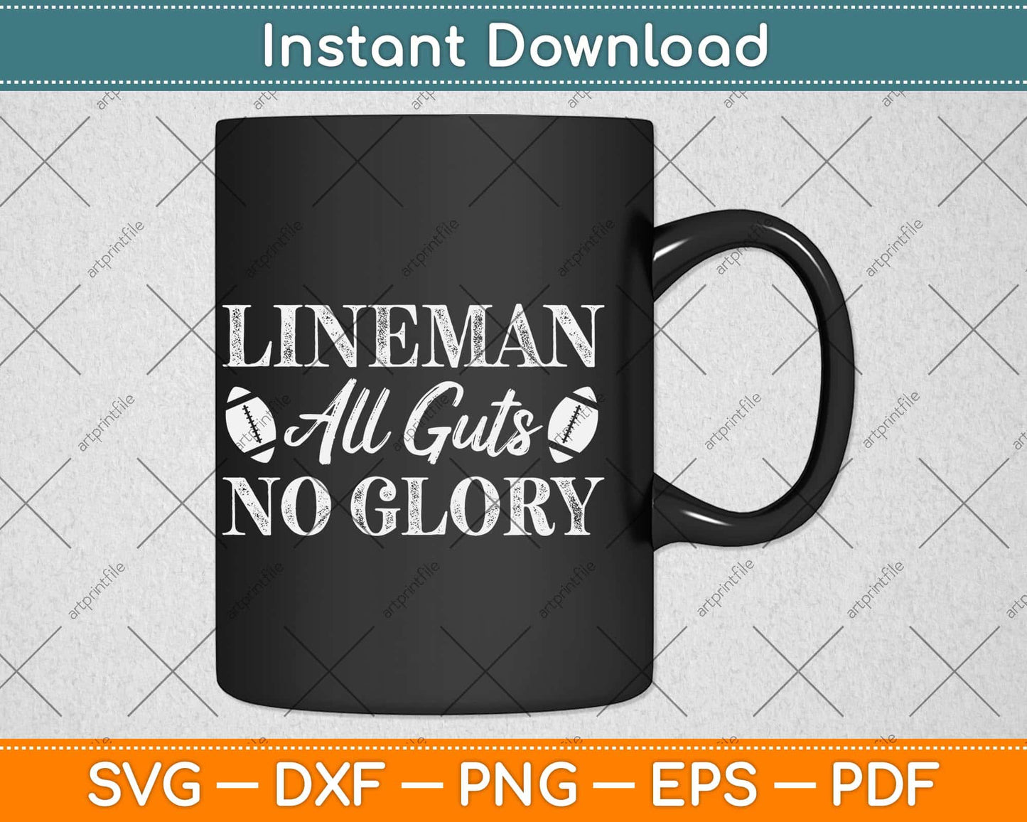 Lineman All Guts No Glory Offensive Defensive Svg Png Dxf Digital Cutting File