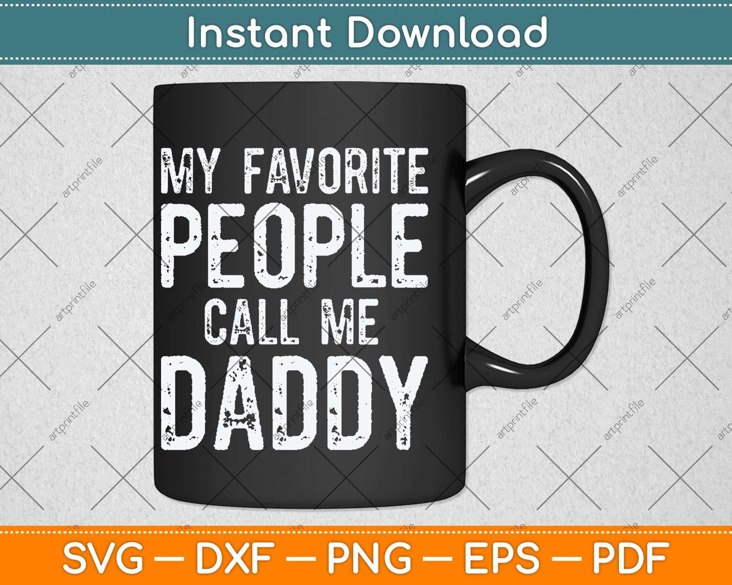 My Favorite People Call Me Daddy Vintage Fathers Day Svg Png Dxf Cutting File