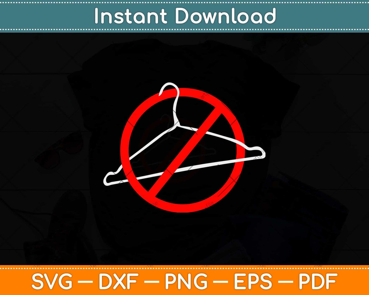 Never Again Hanger Feminist ProChoice Abortion Rights Svg File artprintfile