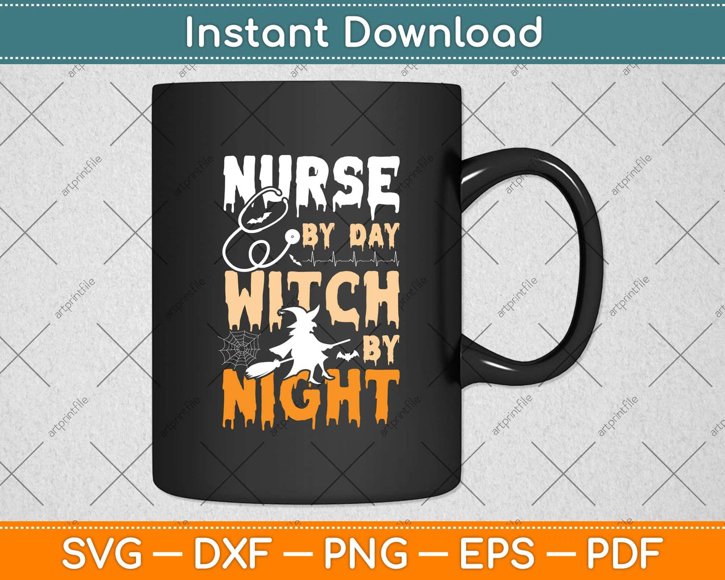 Nurse By Day Witch By Night Halloween Nurse Svg Png Dxf Digital Cutting File