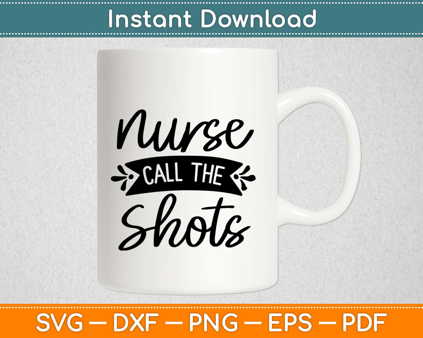 Nurse Call The Shots Svg Design Cricut Printable Cutting Files