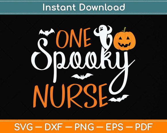 One Spooky Nurse Halloween Svg Png Dxf Digital Cutting File