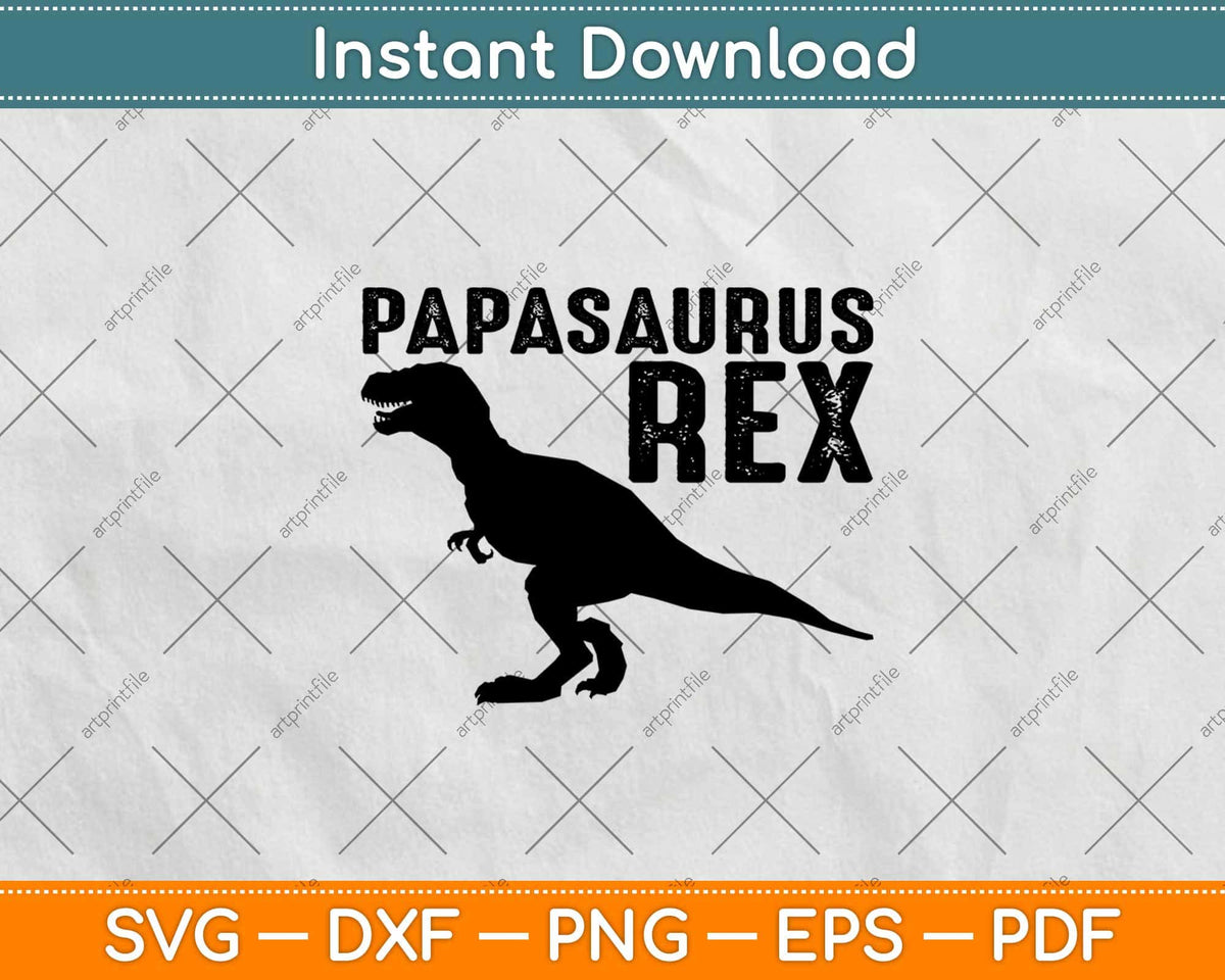 Papasaurus T-rex Father's Day Papa svg By ssflowerstore