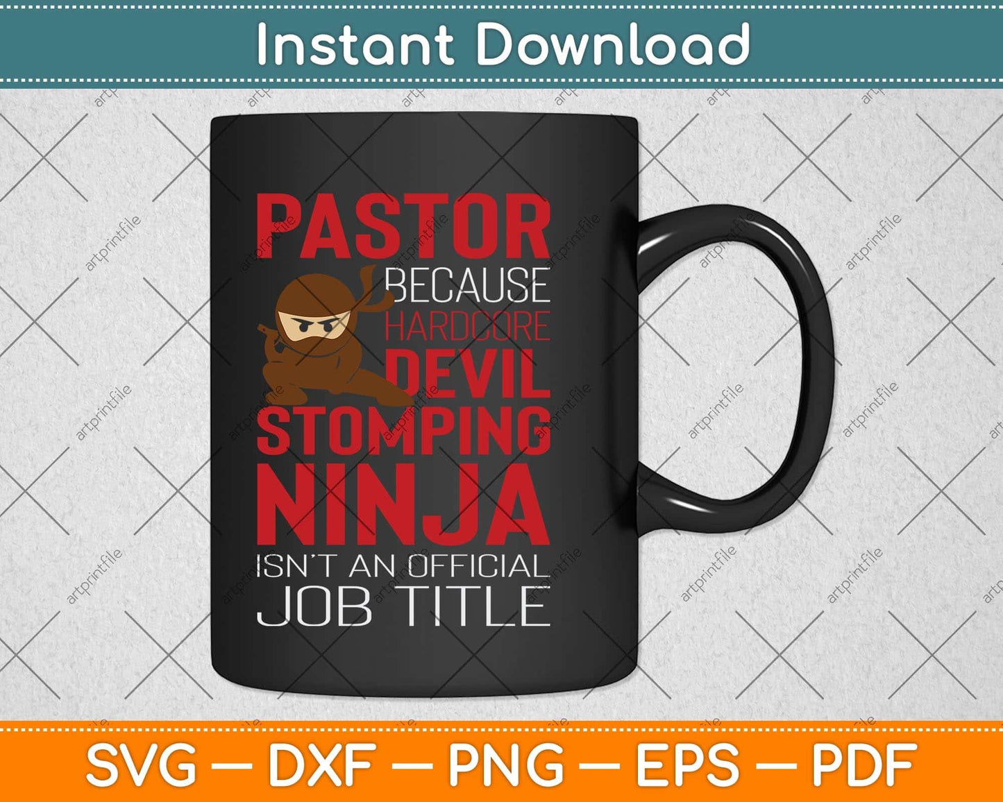 Pastor Because Devil Stomping Ninja Isn't Job Title Svg Png Dxf Digital Cutting File