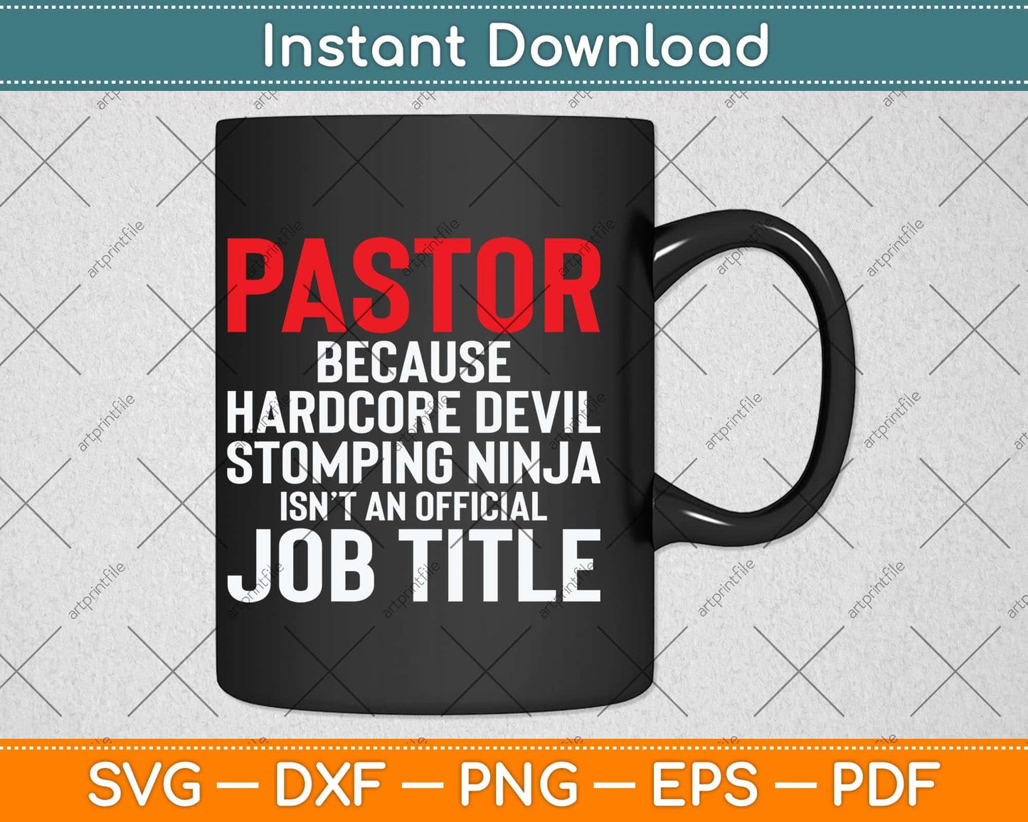 Pastor Hardcore Devil Stomping Ninja Job Title Svg Png Dxf Digital Cutting File