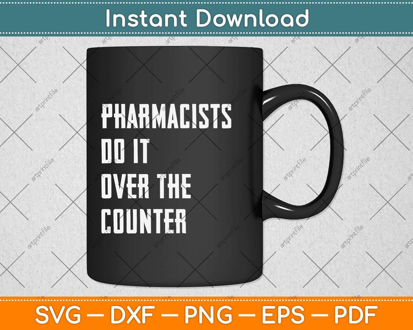Pharmacists Do It Over The Counter Funny Pharmacy Svg Png Dxf Digital Cutting File