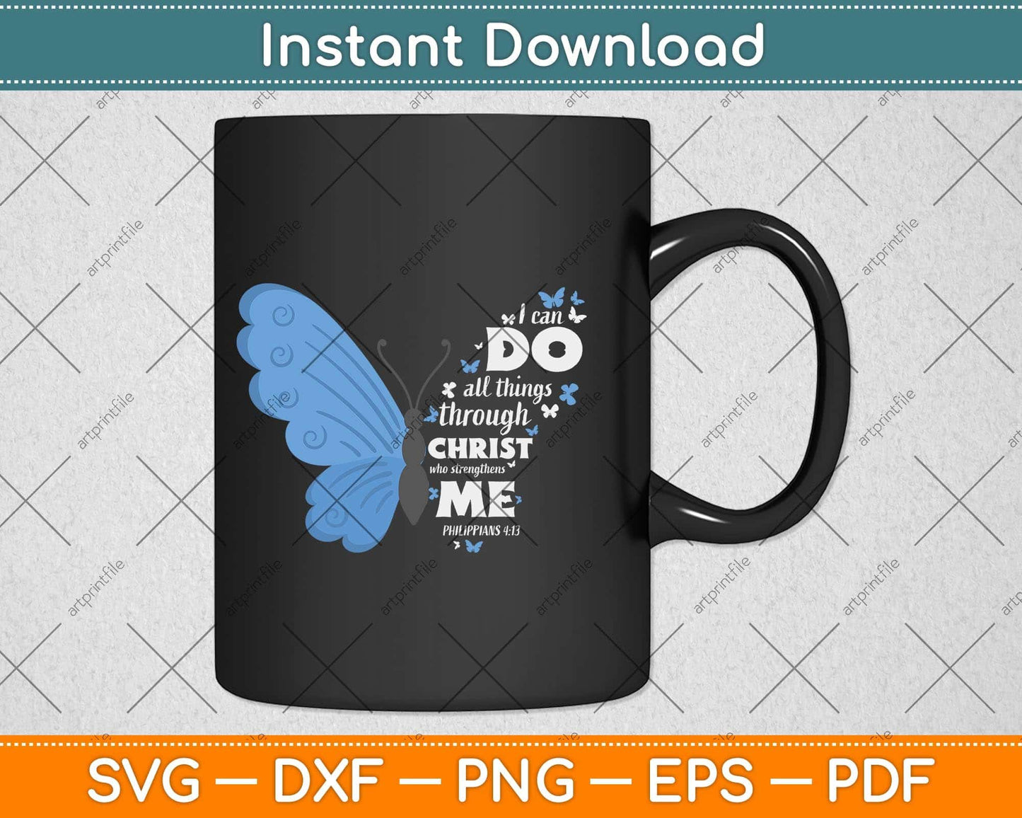 Philippians 4:13 Butterfly Christ Bible Verse Svg Png Dxf Digital Cutting File