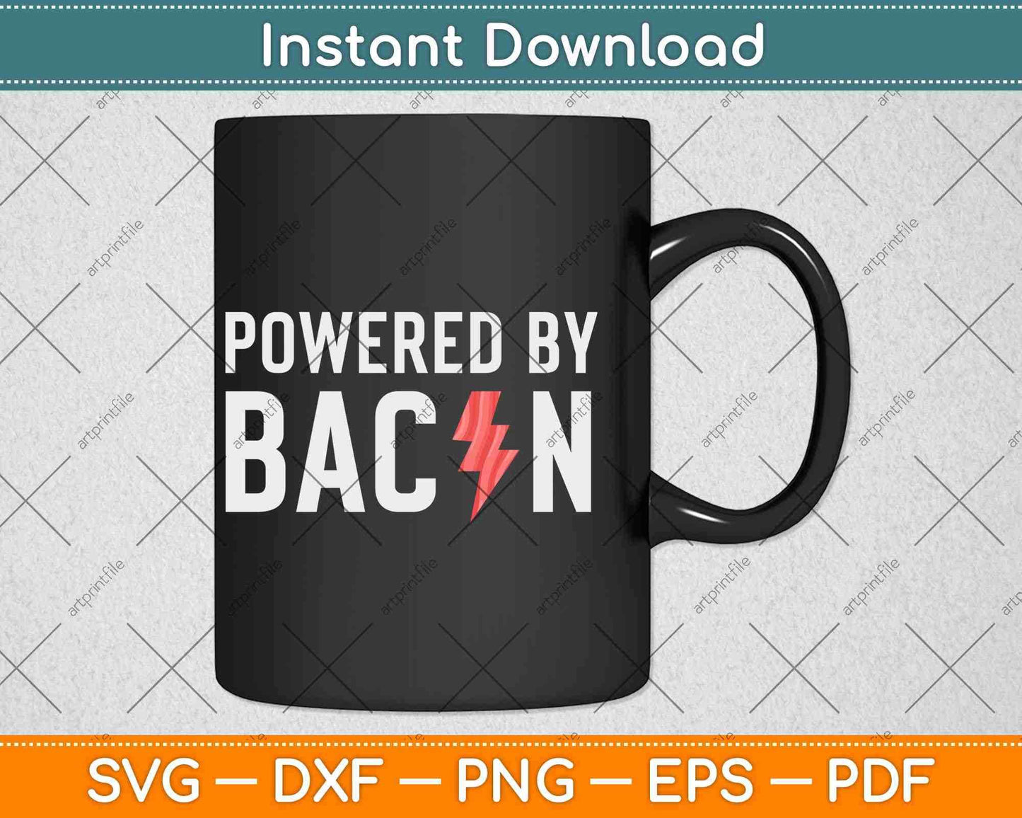 Powered by Bacon Funny Food Love Svg Design Cricut Printable Cutting Files