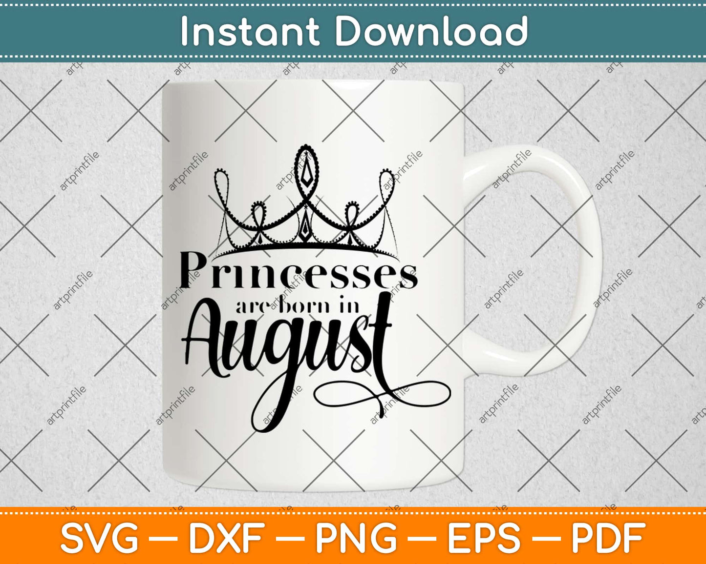 Princesses Are Born In August Birthday Svg Design Cricut Printable Cutting Files