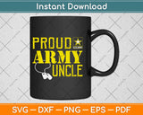 Proud Army Uncle Military Svg Design Cricut Printable Cutting Files
