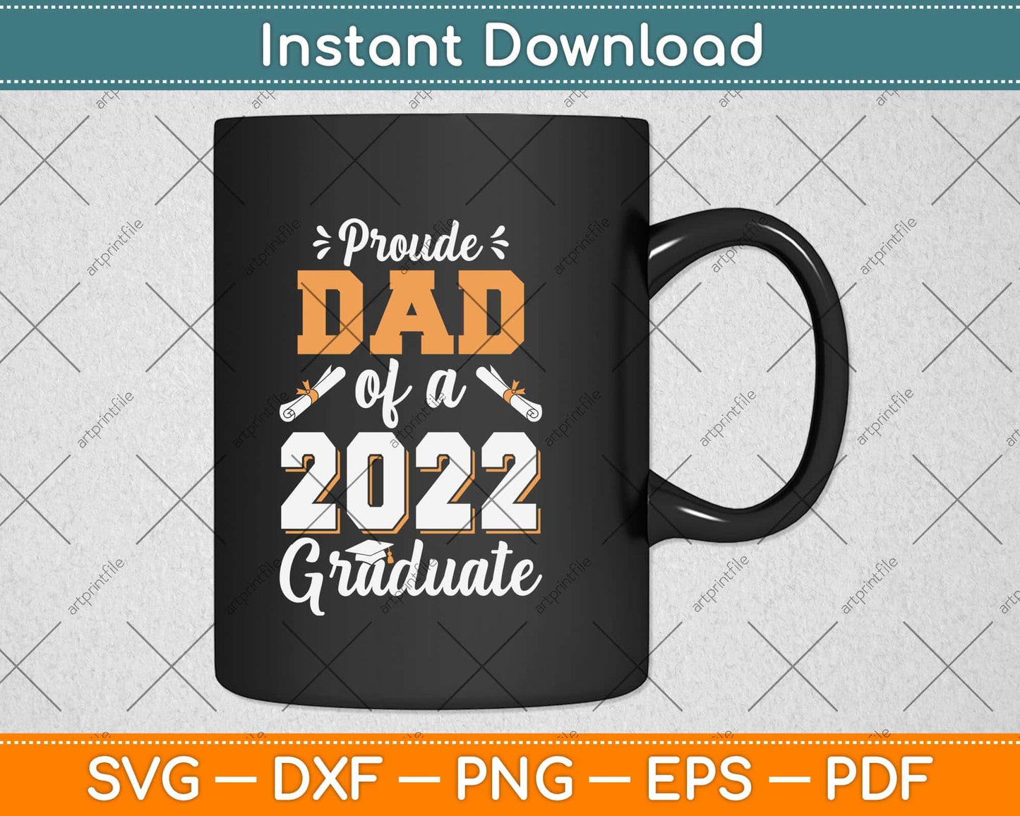 Proud Dad Of A Class Of 2022 Graduate Senior Graduation Svg Png Dxf Cutting File