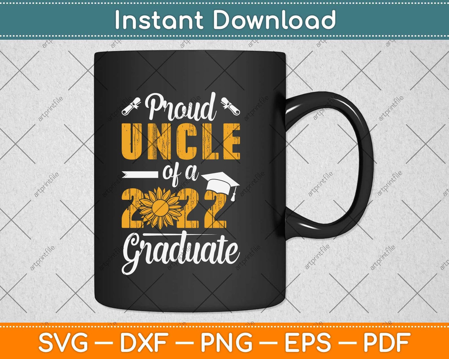 Proud Uncle Of A 2022 Graduate Class Of 2022 Graduation Svg Png Dxf Digital Cutting File