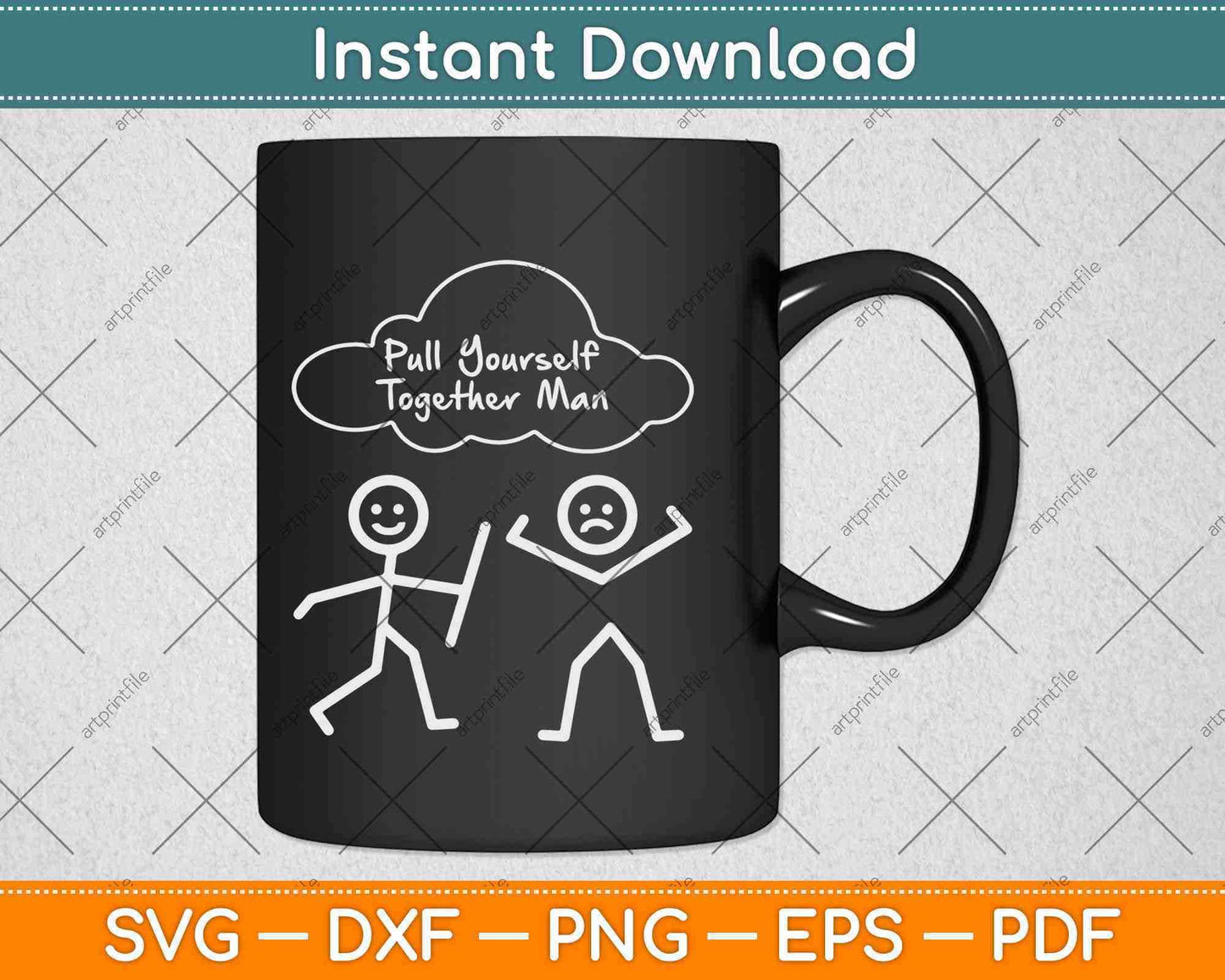 Pull Yourself Together Man Svg Design Cricut Printable Cutting Files