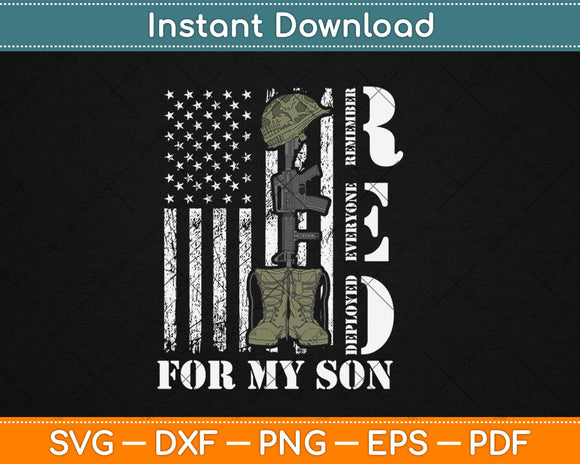 RED Friday For My Son Remember Everyone Deployed US Army Svg Png Dxf Cut File