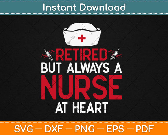 Retired Nurse Cool Nursing Retirements Svg Design Cricut Printable Cutting Files