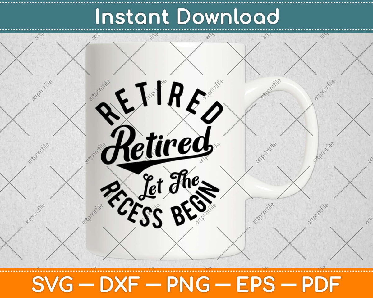 Retired Teacher Gifts Funny Retirement Teacher Svg Png Design Digital Cut File – artprintfile