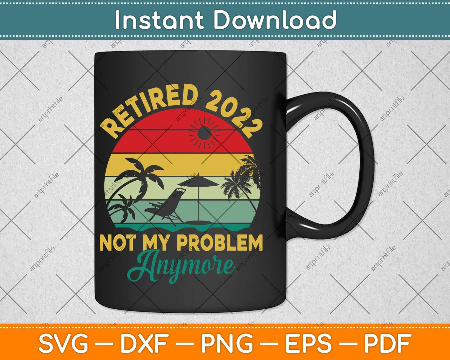 Retro Retired 2022 Vintage Fathers Day For Mom Dad Svg Png Dxf Digital Cutting File