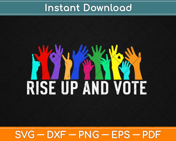 Rise Up and Vote Svg Design Cricut Printable Cutting Files