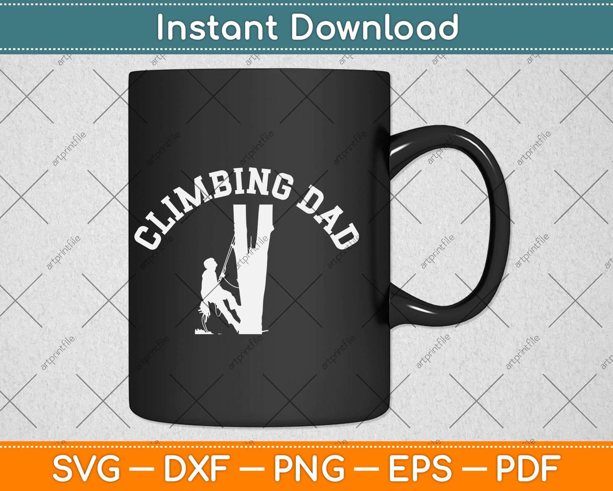 Rock Climbing Father Adventure Dad Professional Climber Svg Png Dxf Cutting File
