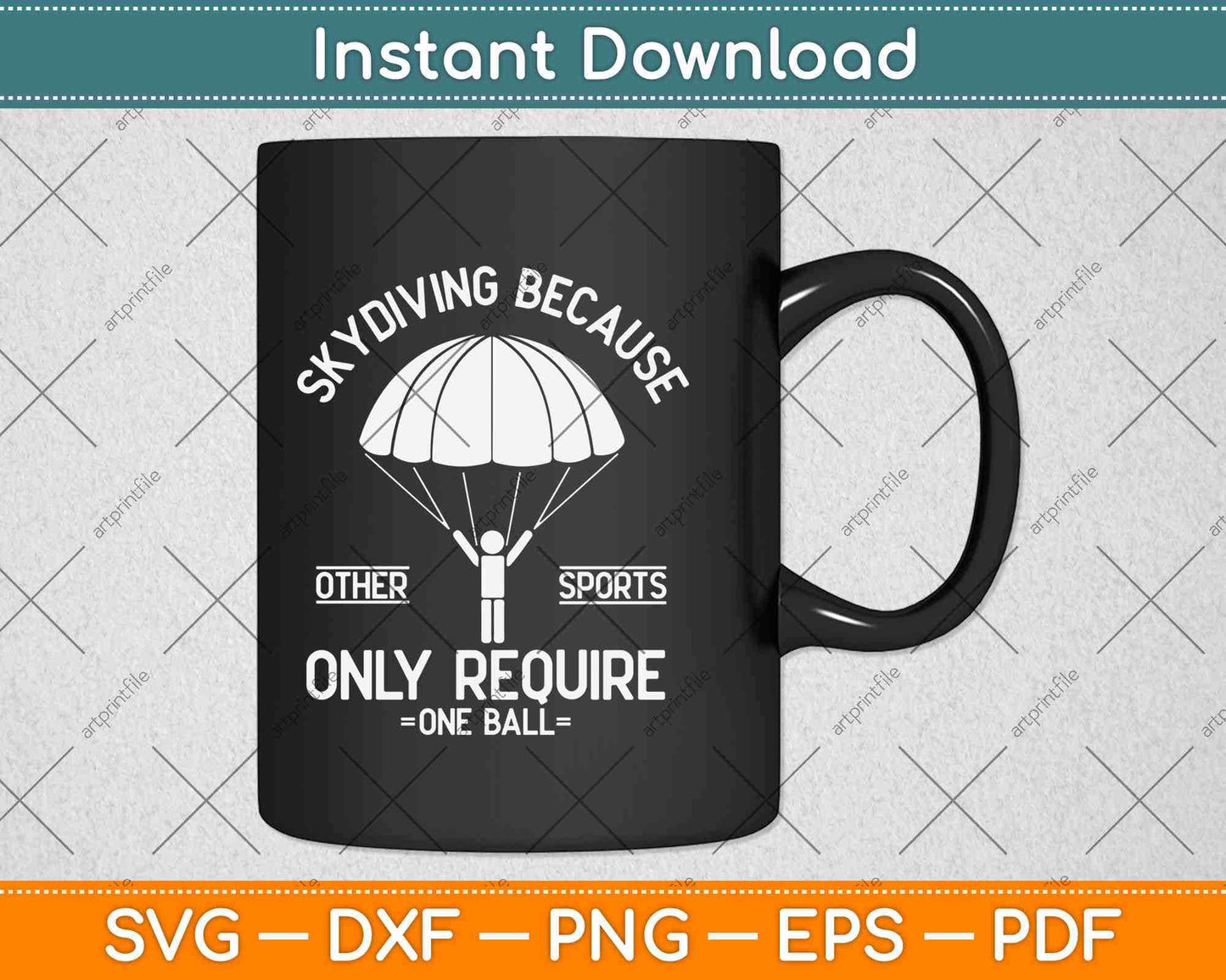 Skydiving Because Other Sports Only Require One Ball Svg Design