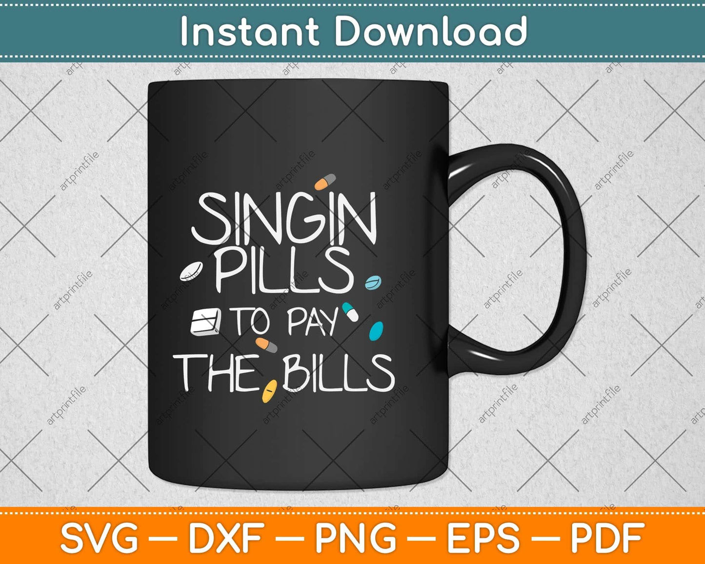 Slinging Pills to Pay the Bills Funny Pharmacist Pharmacy Svg Png Dxf Cutting File