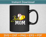 Softball Mom Svg Design Cricut Printable Cutting Files