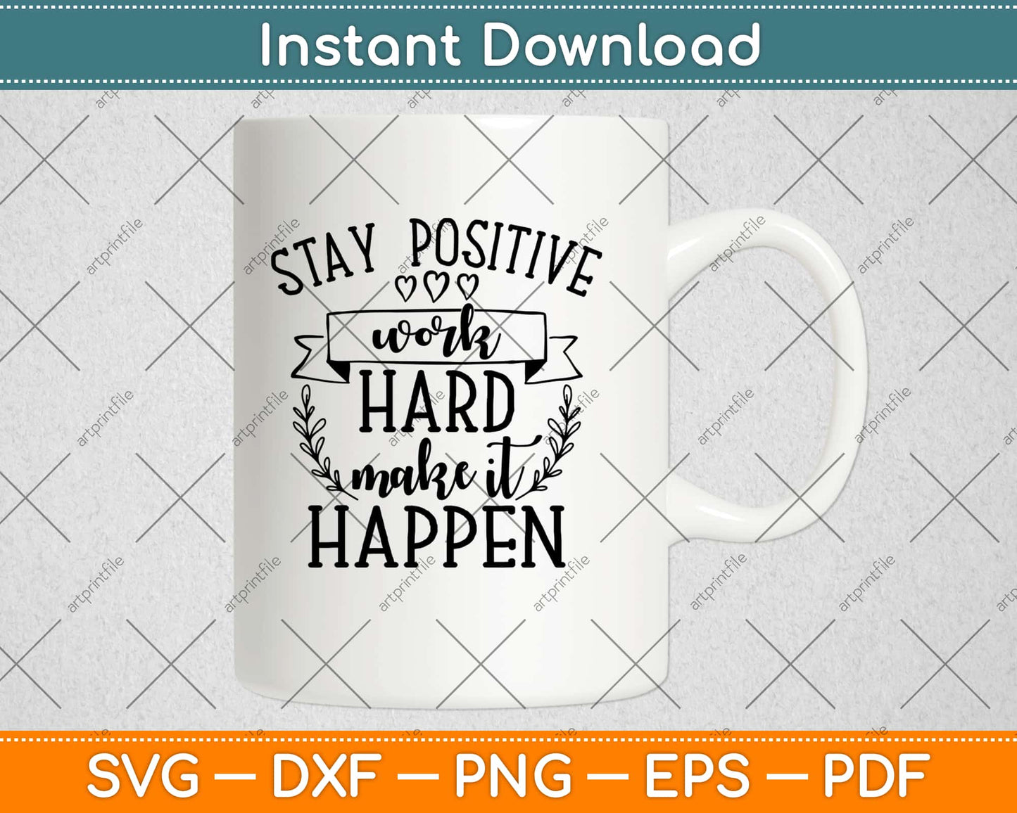 Stay Positive work Hard Motivational Svg Design Cricut Printable Cutting Files