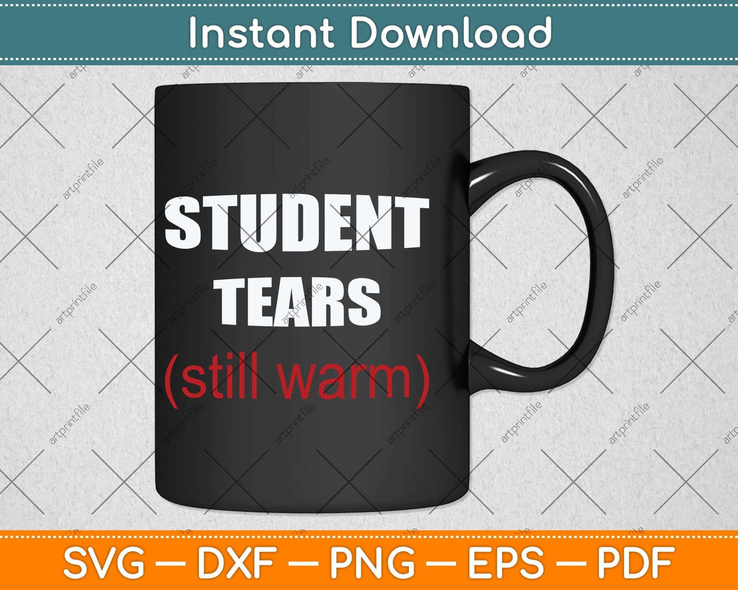 Student Tears Teacher Funny Svg Png Dxf Digital Cutting File