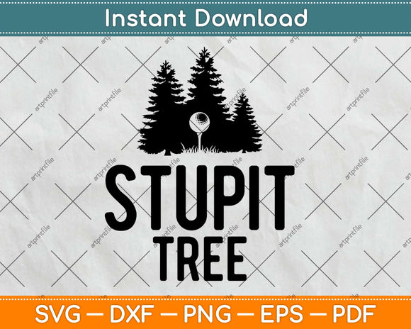 Stupid Tree Disc Golf Funny Frisbee Golf Svg Design Cricut 